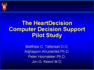 The Heart Decision Computer Decision Support Pilot Study