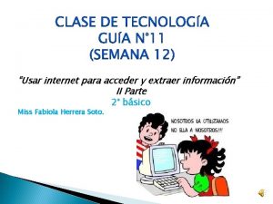 Usar internet para acceder y extraer informacin II