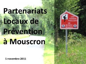 Partenariats Locaux de Prvention Mouscron 5 novembre 2015