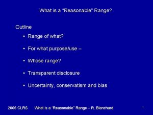 What is a Reasonable Range Outline Range of