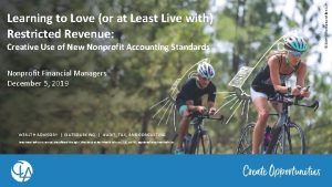Creative Use of New Nonprofit Accounting Standards Nonprofit