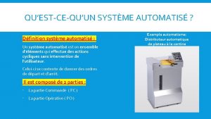 QUESTCEQUUN SYSTME AUTOMATIS Dfinition systme automatis Un systme