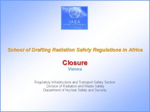 School of Drafting Radiation Safety Regulations in Africa