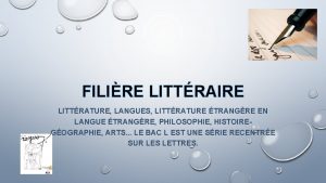 FILIRE LITTRAIRE LITTRATURE LANGUES LITTRATURE TRANGRE EN LANGUE