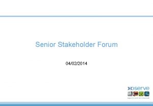 Senior Stakeholder Forum 04022014 Agenda UKLink Programme Update