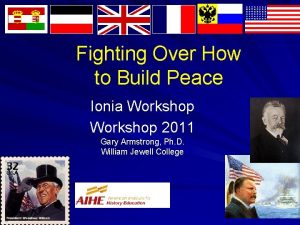 Fighting Over How to Build Peace Ionia Workshop