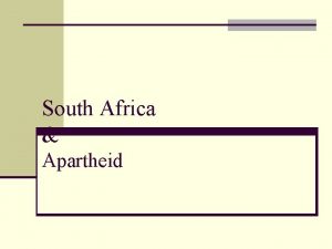 South Africa Apartheid South Africa What is apartheid