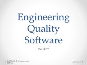 Engineering Quality Software Week 02 SYST 30009 Engineering