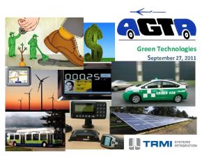 Green Technologies September 27 2011 Thank You TRMI