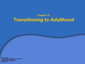 Chapter 15 Transitioning to Adulthood William L Heward