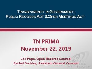 TRANSPARENCY IN GOVERNMENT PUBLIC RECORDS ACT OPEN MEETINGS