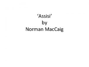 Assisi by Norman Mac Caig Who was St