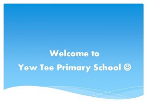 Welcome to Yew Tee Primary School School Leaders