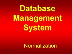 Database Management System Normalization 12302021 Functional Dependency Normalization