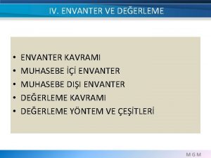 IV ENVANTER VE DEERLEME ENVANTER KAVRAMI MUHASEBE ENVANTER