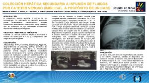 COLECCIN HEPTICA SECUNDARIA A INFUSIN DE FLUIDOS POR