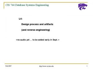 CIS 764 Database Systems Engineering L 4 Design