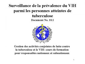 Surveillance de la prvalence du VIH parmi les