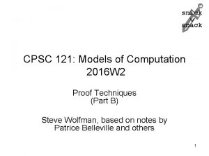 snick snack CPSC 121 Models of Computation 2016