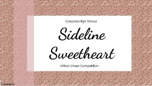 Cascade High School Sideline Sweetheart Virtual Cheer Competition