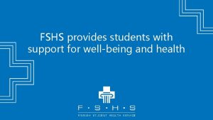 FSHS provides students with support for wellbeing and