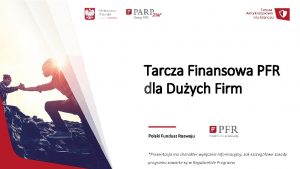 Tarcza Finansowa PFR dla Duych Firm Polski Fundusz