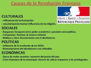Causas de la Revolucin Francesa CULTURALES Influencia de