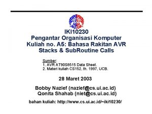 IKI 10230 Pengantar Organisasi Komputer Kuliah no A