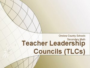 Onslow County Schools Secondary Math Teacher Leadership Councils