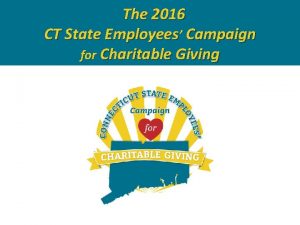 The 2016 CT State Employees Campaign for Charitable