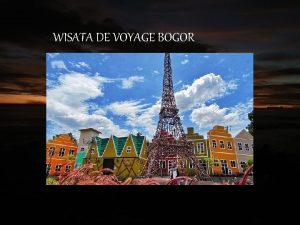 WISATA DE VOYAGE BOGOR Lokasi Wisata De Voyage