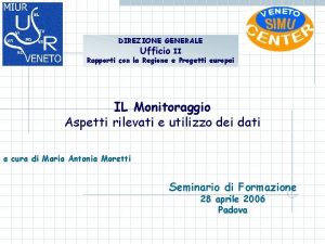 DIREZIONE GENERALE Ufficio II Rapporti con la Regione