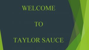 WELCOME TO TAYLOR SAUCE St Barts resorts St