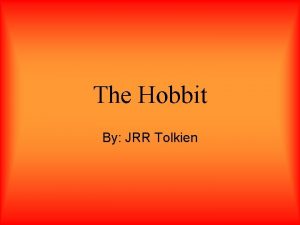 The Hobbit By JRR Tolkien The Hobbit The