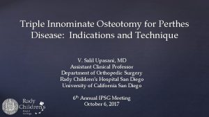 Triple Innominate Osteotomy for Perthes Disease Indications and