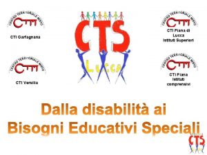 CTI Garfagnana CTI Versilia CTI Piana di Lucca