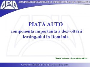 PIAA AUTO component important a dezvoltrii leasingului n