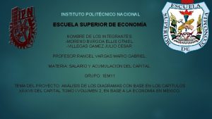 INSTITUTO POLITCNICO NACIONAL ESCUELA SUPERIOR DE ECONOMA NOMBRE