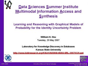 Data Sciences Summer Institute Multimodal Information Access and