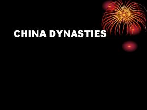 CHINA DYNASTIES Events Outside of China at the