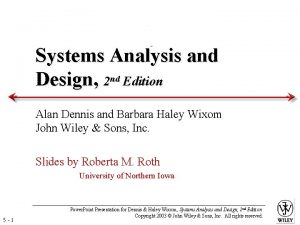 Systems Analysis and Design 2 nd Edition Alan