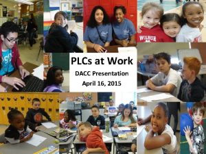 PLCs at Work DACC Presentation April 16 2015