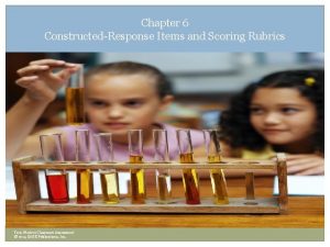 Chapter 6 ConstructedResponse Items and Scoring Rubrics Frey