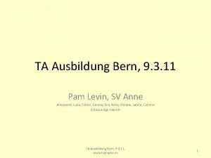 TA Ausbildung Bern 9 3 11 Pam Levin