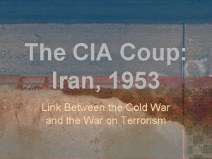 The CIA Coup Iran 1953 Link Between the