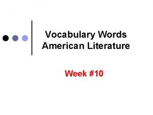Vocabulary Words American Literature Week 10 Pragmatic Pragmatic