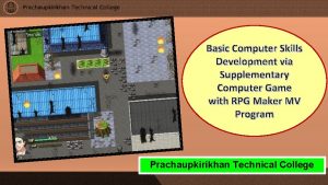 Basic Computer Skills Development via Supplementary Computer Game