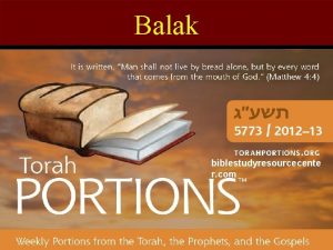 Balak biblestudyresourcecente r com Balak Balak The 36