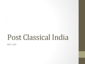 Post Classical India 600 1450 Islam in Northern