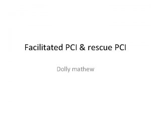 Facilitated PCI rescue PCI Dolly mathew Primary PCI